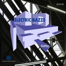 Galiby: Electric Bazze