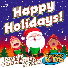 The Countdown Kids: Happy Holidays! (Favorite Christmas Hits for Kids)