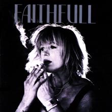 Marianne Faithfull: Faithfull: A Collection Of Her Best Recordings