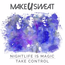 Make U Sweat: Nightlife Is Magic