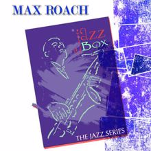 Max Roach: Jazz Box