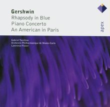 Lawrence Foster: Gershwin: Rhapsody in Blue, Piano Concerto & An American in Paris