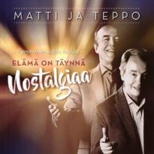 Matti ja Teppo: Nostalgiaa