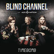 Blind Channel: Timebomb (feat. Alex Mattson)