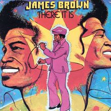 James Brown: There It Is