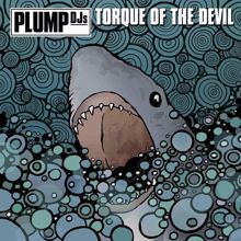 Plump DJs: Torque Of The Devil