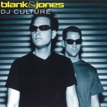 Blank & Jones: DJ Culture All Mixes