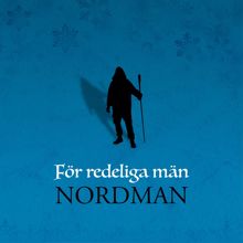 Nordman: För redeliga män