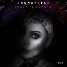 Loungeside: Distant Echo 5