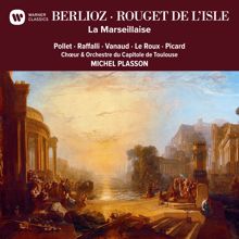 Michel Plasson: Berlioz & Rouget de Lisle: La Marseillaise