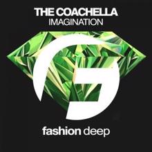The Coachella: Imagination