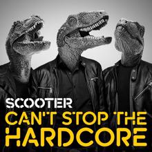 Scooter: Can't Stop The Hardcore
