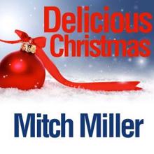 Mitch Miller: Delicious Christmas