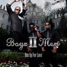 Boyz II Men: One Up For Love