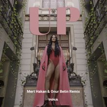 INNA: UP (Mert Hakan & Onur Betin Remix)