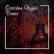 Breex: October Night