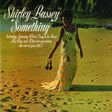Shirley Bassey: Yesterday I Heard the Rain (1994 Remaster)