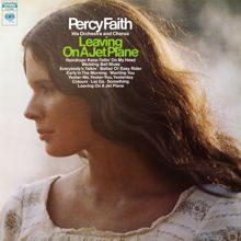 Percy Faith & His Orchestra and Chorus: Leaving On A Jet Plane