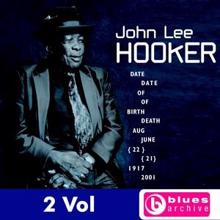 John Lee Hooker: Looking Back Over My Day