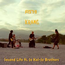 Second Life: คราง (Krang) [feat. Jo Kai-jo Brothers]
