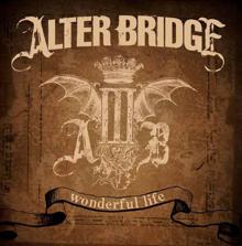 Alter Bridge: Wonderful Life (Radio Edit)