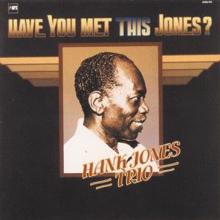 Hank Jones: Have You Met This Jones?