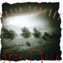 Kevin Eubanks: Spirit Talk