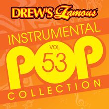 The Hit Crew: Drew's Famous Instrumental Pop Collection (Vol. 53)