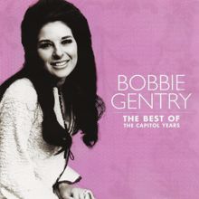 Bobbie Gentry: The Best Of The Capitol Years