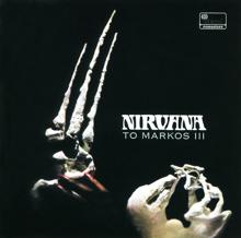 Nirvana: To Markos III