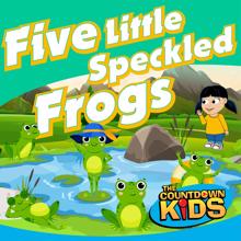 The Countdown Kids: Five Little Speckled Frogs