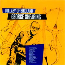 George Shearing: Lullaby Of Birdland (Alternate Version) (Lullaby Of Birdland)