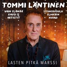 Tommi Läntinen feat. Vain elämää kausi 13 artistit & Steinerkoulu Eliaksen kuoro: Lasten pitkä marssi