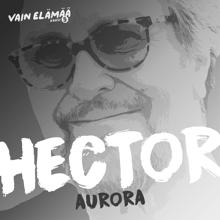 Hector: Aurora (Vain elämää kausi 5)