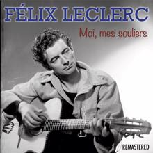 Félix Leclerc: Tirelou (Remastered)