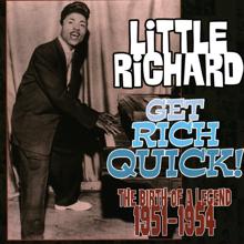 Little Richard: Get Rich Quick! The Birth of a Legend (1951 - 1954)
