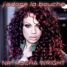 Natascha Wright: J'adore la bouche EP