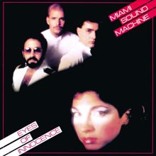 Miami Sound Machine: Eyes Of Innocence (Album Version)