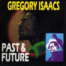 Gregory Isaacs: Past & Future