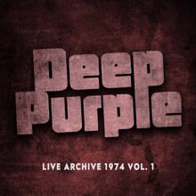 Deep Purple: Live Archive 1974 Vol. 1