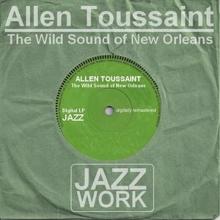 Allen Toussaint: The Wild Sound of New Orleans
