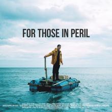 Erik Enocksson: For Those in Peril