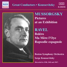 Boston Symphony Orchestra: Mussorgsky: Pictures at an Exhibition / Ravel: Bolero (Koussevitzky) (1930-1947)