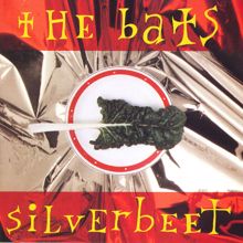 The Bats: Silverbeet