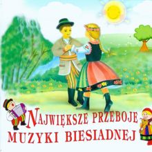 Various Artists: Najwieksze przeboje muzyki biesiadnej