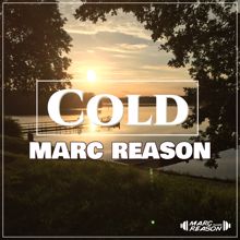 Marc Reason: Cold