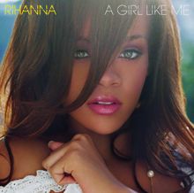 Rihanna: A Girl Like Me