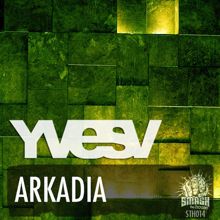 Yves V: Arkadia