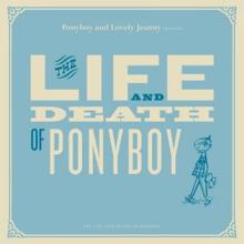Ponyboy & Lovely Jeanny: Trouble