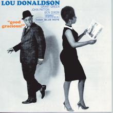 Lou Donaldson: Good Gracious!